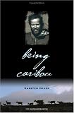 Books : Being Caribou: Five Months On Foot With An Arctic Herd