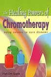 Healing Powers of Chromotherapy: Using Colours to Cure Diseases