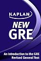 Kaplan New GRE: An Introduction to the GRE Revised General Test