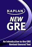 Kaplan New GRE: An Introduction to the GRE Revised General Test