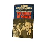 THE LIMITS OF POWER ~ BY SENATOR EUGENE McCARTHY (PAPERBACK) DELL 1968