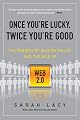 Once You're Lucky, Twice You're Good: The Rebirth of Silicon Valley and the Rise of Web 2.0