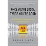 Once You're Lucky, Twice You're Good: The Rebirth of Silicon Valley and the Rise of Web 2.0