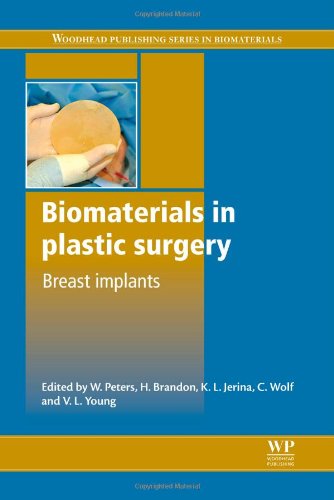 Biomaterials in Plastic Surgery: Breast Implants (Woodhead Publishing Series in Biomaterials)