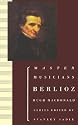 Berlioz (Master Musicians Series)