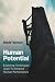 Human Potential: Exploring Techniques Used to Enhance Human Performance