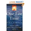 One Last Time: A Psychic Medium Speaks to Those We Have Loved and Lost