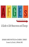 AFGEs: A Guide to Self-Awareness and Change