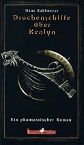 Drachenschiffe über Kenlyn. Ein Phantastischer Roman