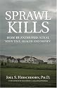 Sprawl Kills: How Blandburbs Steal Your Time, Health, and Money