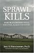 Sprawl Kills: How Blandburbs Steal Your Time, Health, and Money