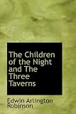 The Children of the Night and The Three Taverns