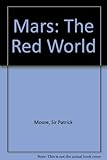 Mars : the red world