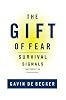 The Gift of Fear: Survival Signals That Protect Us from Violence