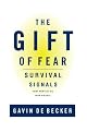 The Gift of Fear