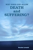 Why Does God Allow Death and Suffering?