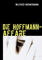 Die Hoffmann-Aff&auml;re