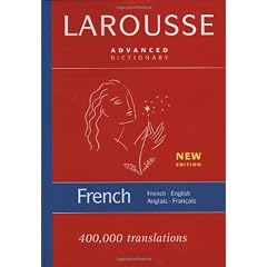 Larousse Advanced French-English/English-French Dictionary