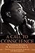 A Call to Conscience: The Landmark Speeches of Dr. Martin Luther King, Jr.