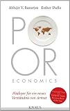 Produkt-Bild: Poor Economics: Pl&auml;doyer f&uuml;r ein neues Verst&auml;ndnis von Armut