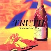 TRUTH RESONANCE-T MIX