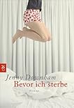 Bevor ich sterbe