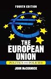 The European Union: Politics and Policies