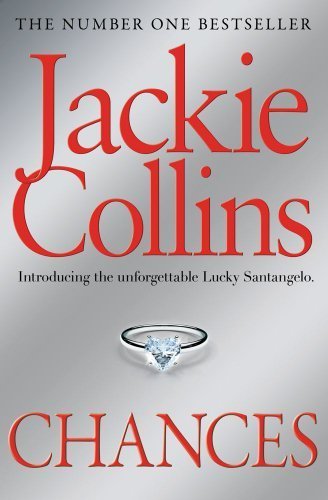 Chances (Lucky Santangelo 1) by Collins, Jackie (2013) Paperback