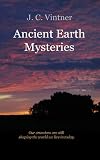 Ancient Earth Mysteries