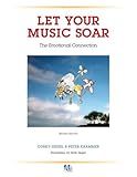 Let Your Music Soar: The Emotional Connection Let Your Music Soar: The Emotional Connection