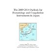 The 2009-2014 Outlook for Hematology and Coagulation Instruments in Japan by Icon Group International