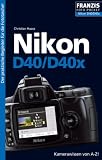Fotopocket Nikon D40 / D40x: Der praktische Einstieg f�r die Fototasche! - Christian Haasz