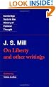 J. S. Mill: 'On Liberty' and Other Writings (Cambridge Texts in the History of Political Thought)