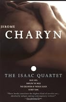 Isaac Quartet: Blue Eyes, Marilyn The Wild, The Education Of Patrick Silver, Secret Isaac