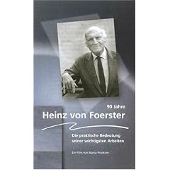 90 Jahre Heinz von Foerster - Die praktische Bedeutung seiner wichtigsten Arbeiten