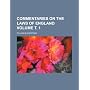 Commentaries on the Laws of England Volume . 1 by William Blackstone