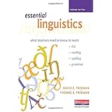 essential linguistics second edition what teachers need to know to teach esl reading spelling and grammar