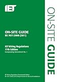 On-site guide : BS 7671:2008 (2011): IET wiring regulations, 17th edition, incorporating amendment no. 1
