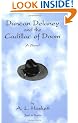 Duncan Delaney & the Cadillac of Doom