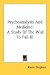 Psychoanalysis and Medicine: A Study of the Wish to Fall Ill