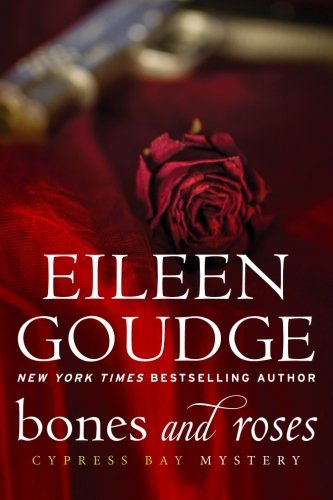 bones and roses cypress bay mystery series volume 1