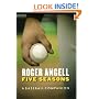 Five Seasons: A Baseball Companion