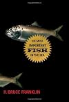 The Most Important Fish in the Sea