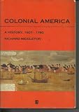 Colonial America : a history, 1607-1760