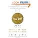 The Talent Code: Greatness Isn't Born. It's Grown. Here's How.