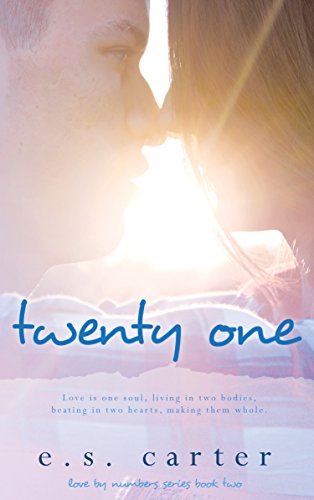 Twenty One (Love by Numbers Book 2)