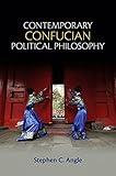 Contemporary Confucian political philosophy : toward progressive Confucianism