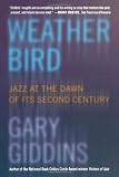 Weather Bird: Jazz at the Dawn of Its Second Century
