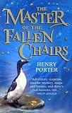 The Master of the Fallen Chairs (The House of Skirl)