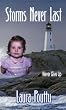 Storms Never Last [Paperback] by Laura Pouttu
